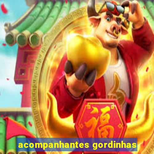 acompanhantes gordinhas